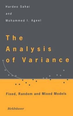 The Analysis of Variance: Fixed, Random and Mixed Models - Hardcover - GOOD