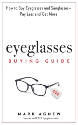Agnew - Eyeglasses Buying Guide  How to Buy Eyeglasses and Sunglasses  - X555z