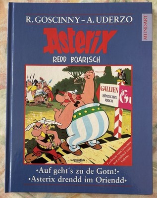 Asterix Mundart-Redd Boarisch: Auf Geht's zu de Gotn! Asterix Drendd Im Oriendd