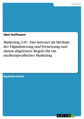 Marketing 2,0? - Das Internet als Medium der Digital[...] | Buch | 9783640655366