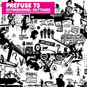 Extinguished: Outtakes, Prefuse 73, New