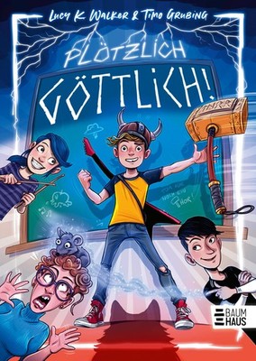 Lucy K. Walker ~ Plötzlich göttlich! 9783833909542