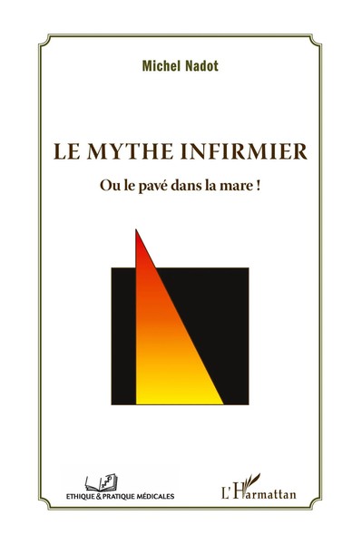 Michel Nadot | Le Mythe Infirmier | Taschenbuch | FranzöSisch (2026) | 256 S.-image