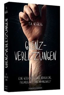 Grenzverletzungen: Eine Geschichte über Borderline,... | Buch | Zustand sehr gut