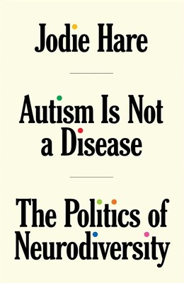 Jodie Hare | Autism Is Not A Disease | Taschenbuch | Englisch (2024)
