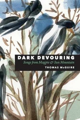 Dark Devouring: Songs from Magpie & - Paperback, by McGuire Thomas - Very Good