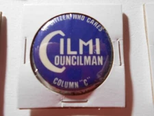 1-1/2" Cilmi Councilman unknown location cello pinback button