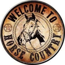 "Welcome To Horse Country" Round Aluminum Sign