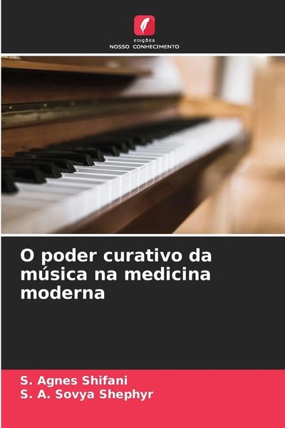 S. Agnes Shifani (U. A.) | O Poder Curativo Da MúSica Na Medicina Moderna | Buch-image