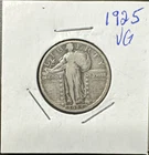 1925 Standing Liberty Quarter Silver--VG-- FULL DATE