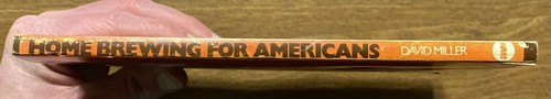 Home Brewing for Americans by David Miller Beer Fermentation Brew Book 1981 D6 - Imagen 7 de 12
