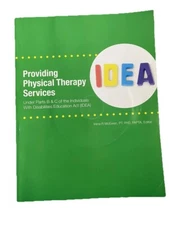 Providing Physical Therapy Services Under Parts B & C of the IDEA -McEwen *READ*