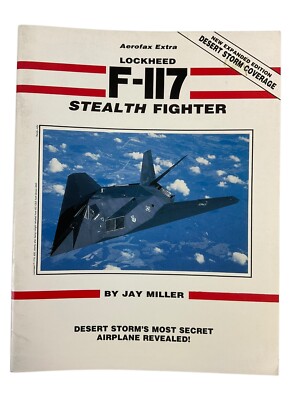 Lockheed F 117 Stealth Fighter Aerofax Extra Reference Book