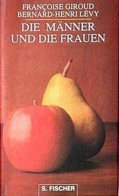 Die Männer und die Frauen Giroud Françoise und Bernard-Henri L?