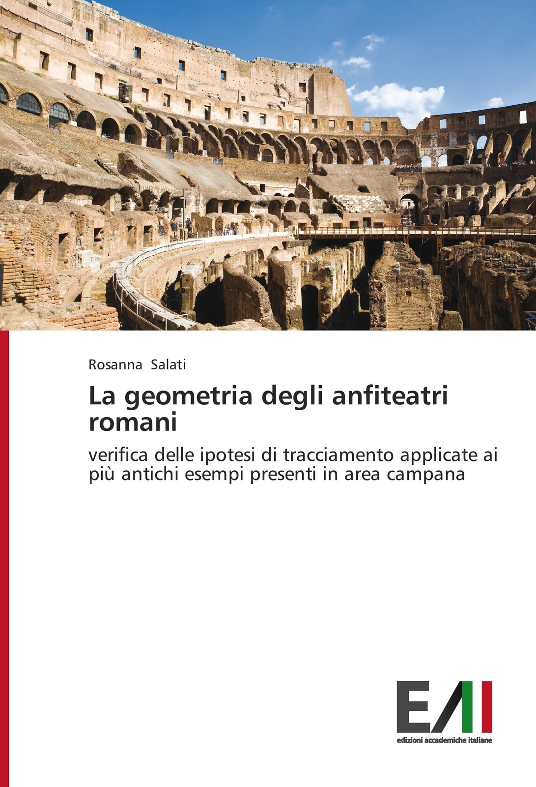 Thumbnail - La Geometria Degli Anfiteatri Romani Rosanna Salati Taschenbuch