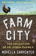 Farm City: The Education of an Urban Farmer by Carpenter, Novella