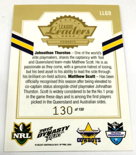 2012 NRL DYNASTY GOLD LEAGUE LEADERS CHASE CARD LLG9 THURSTON/SCOTT-COWBOYS - Picture 2 of 2