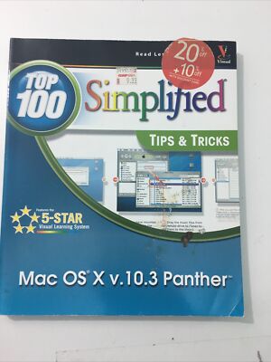 Mac OS X Panther : Top 100 Simplified Tips And Tricks - Mark Chambers (2004, PB)