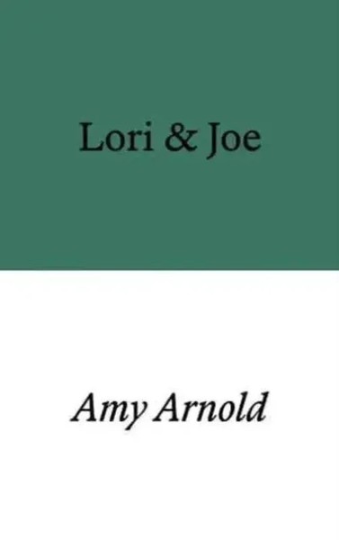 Amy Arnold | Lori & Joe | Taschenbuch | Englisch (2023) | 120 S.-image