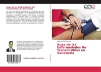 Auge De Las Enfermedades No Transmisibles En Venezuela Jorge Luis DíAz RamíRez