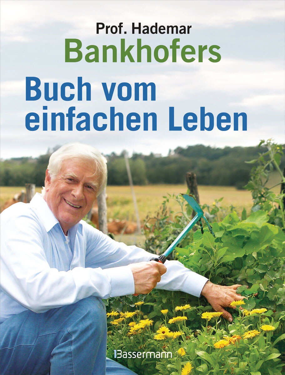 Thumbnail - Professor Hademar Bankhofers Buch Vom Einfachen Leben. Natürlich,