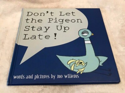 Don't Let the Pigeon Stay Up Late! by Mo Willems (Hardcover ...