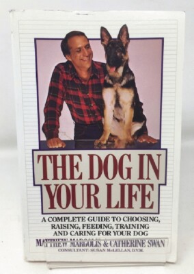 The Dog in Your Life by Margolis, Matthew