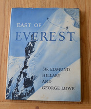 EAST OF EVEREST by Sir Edmund Hillary and George Lowe HC DJ, Published by Dutton