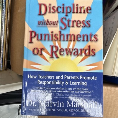 Discipline without Stress Punishments or Rewards by Dr. Marvin Marshall Hardcov 