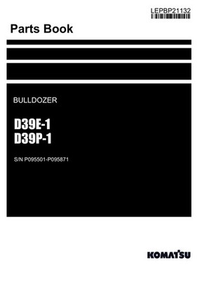 Komatsu D39E-1 D39P-1 Bulldozer Parts Catalog Manual SN P095501-P095871