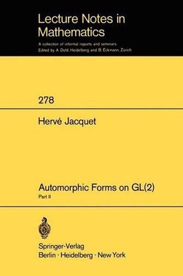 Automorphic Forms on GL (2): Part 2 by H. Jacquet (English) Paperback Book