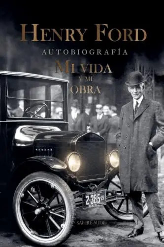 HENRY FORD - Mi vida y mi obra: Autobiografia by Ford, Henry – Paperback