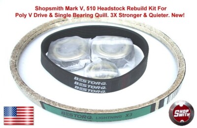 SHOPSMITH MARK V REBUILD KIT / FOR POLY V DRIVE FOR MARK 5 ALL BRAND NEW PARTS
