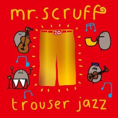 Trouser Jazz by Mr. Scruff (Record, 2023)