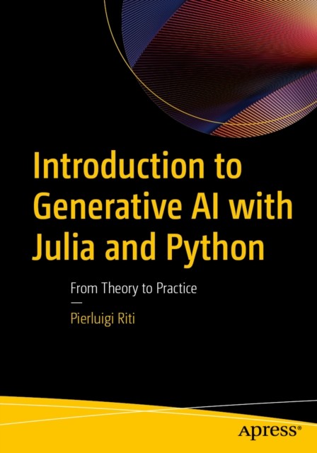 Introduction to Generative AI with Julia and Python by Pierluigi Riti PAPERBACK