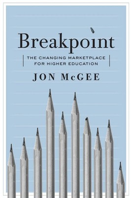 Breakpoint The Changing Marketplace for Higher Education Jon Mcgee Taschenbuch