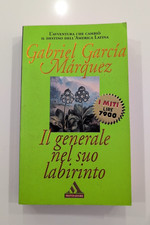 MARQUEZ Gabriel Garcia Il generale nel suo labirinto Mondadori Miti Edizione