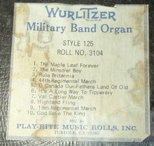 RARE CANADIAN WURLITZER MILITARY BAND PLAYER ORGAN STYLE 125 PAPER ROLL NO. 3104