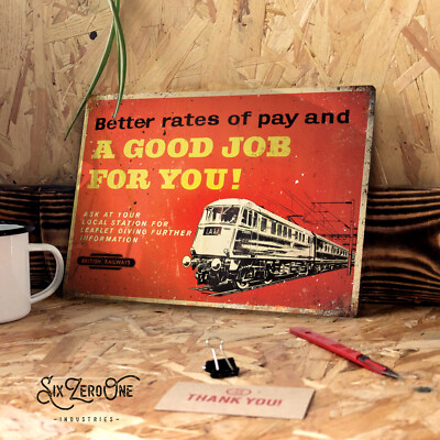 British Rail ''A Good Job'' Blechschild Schlafzimmer Mann Höhle Pub Bar Vintage Wandschiene