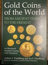 Gold Coins Of The World Ancient Times To The Present 10th Ed All COLOR NEW Book