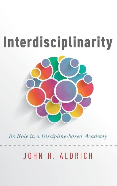 Interdisciplinarity | Aldrich | Buch | Gebunden | Englisch | 2016 | Academic-image