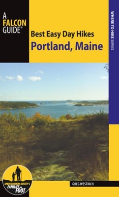Best Easy Day Hikes Portland, Maine (Best Easy Day Hikes Series)