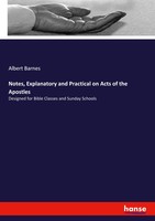Notes, Explanatory And Practical On Acts Of The Apostles Albert Barnes Buch 2018
