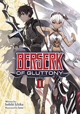 Berserk of Gluttony (Light Novel) Vol. 2, Isshiki Ichika