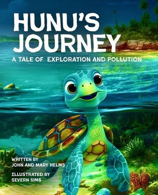 Hunu's Journey A Tale of Exploration and Pollution John Helms (u. a.) Buch 2023