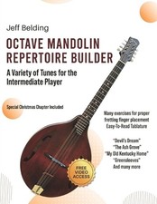 Octave Mandolin Repertoire Builder: A Variety of Tunes for the Intermediate Play