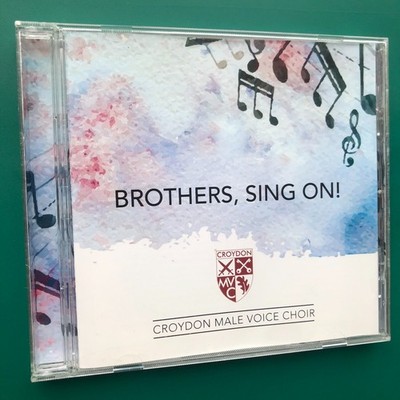 Croydon Male Voice Choir BROTHERS, SING ON! Classical CD Richard Hoyle Purley EX