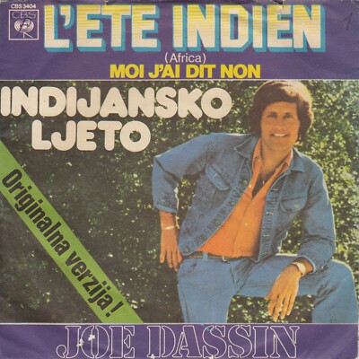 JOE DASSIN L'ETE INDIEN / MOI J'AI DIT NON 1975 RECORD YUGOSLAVIA 7'' PS