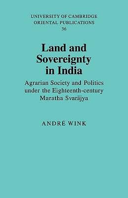 Land Sovereignty India Agrarian Society Politics under Eighteenth… 9780521051804