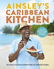 Image of Ainsley's Caribbean Kitchen: Delicious feelgood cooking from the sunshine island